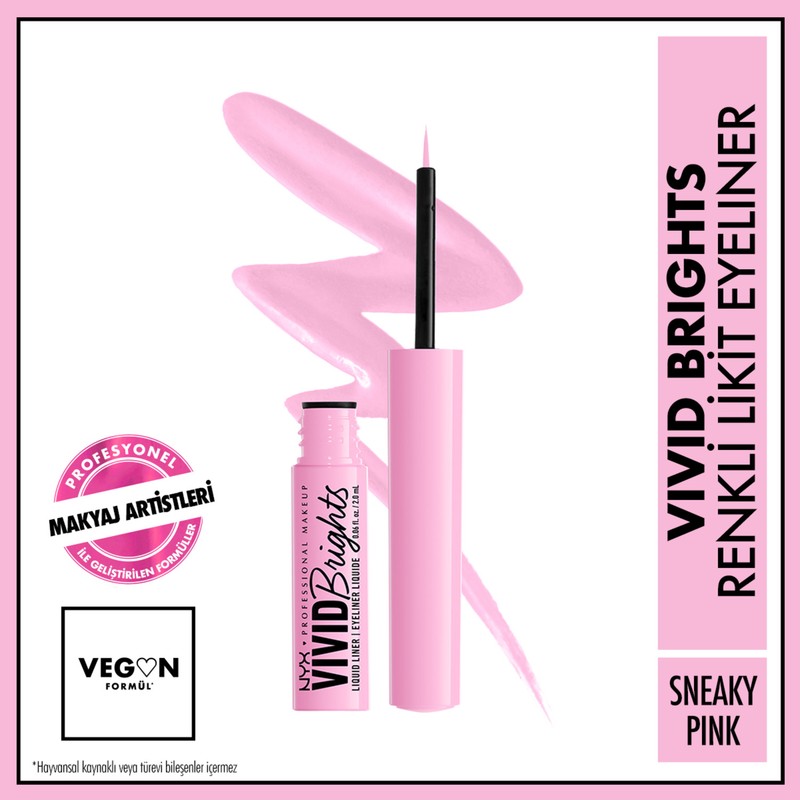 NYX Professional Makeup Vivid Brights Likit Eyeliner Sneaky Pink Kolay Uygulama Özelliği ile
