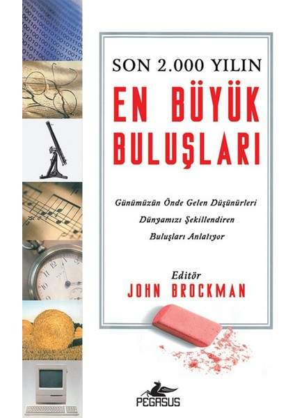 Son 2000 Yılın En Büyük Buluşları - John Brockman