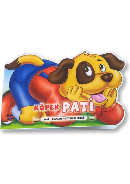 Köpek Pati - Yavru Hayvan Hikayeleri Serisi