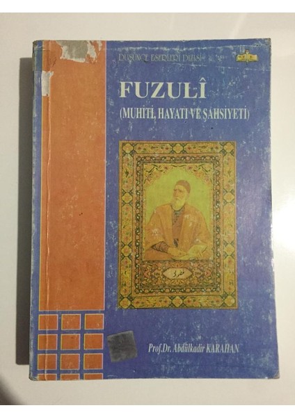 Fuzuli Muhiti, Hayatı ve Şahsiyeti - Abdülkadir Karahan