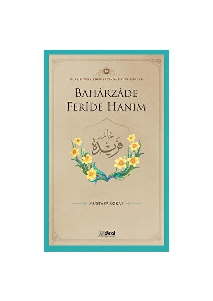 Baharzade Feride Hanım - Mustafa Özkat