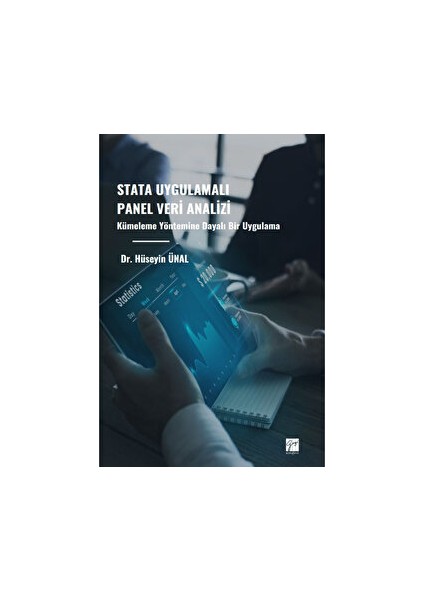 Stata Uygulamalı Panel Veri Analizi Kümeleme Yöntemine Dayalı Bir Uygulama - Hüseyin Ünal