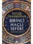 Birinci Haçlı Seferi: Doğu’nun Çağrısı - Peter Frankopan 1