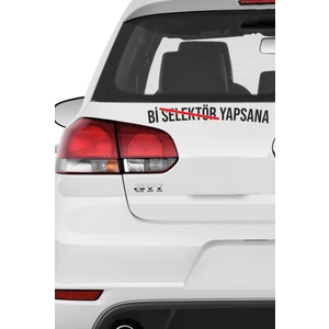 Şimdi Trend Bi Selektör Yapsana Oto Cam Yazısı 20X3 cm Araba Arkası Sticker Cam Yazı Modelleri Özel Tasarım