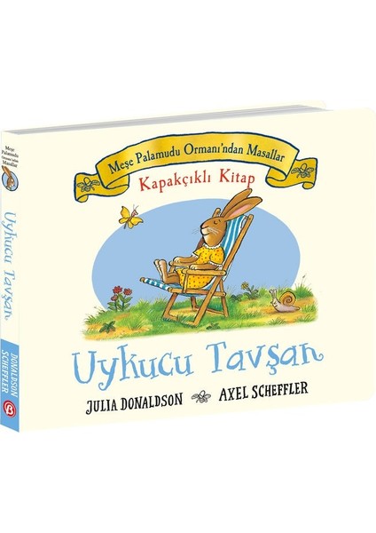 Meşe Palamudu Ormanı’ndan Hikayeler - Uykucu Tavşan - Kapakçıklı Kitap (Ciltli) - Julia Donaldson