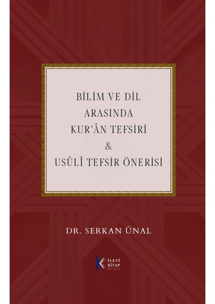 Bilim ve Dil Arasında Kur'an Tefsiri Usuli Tefsir Önerisi - Serkan Ünal fiyatları