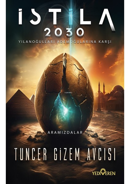 İstila 2030 - Tuncer Gizem Avcısı