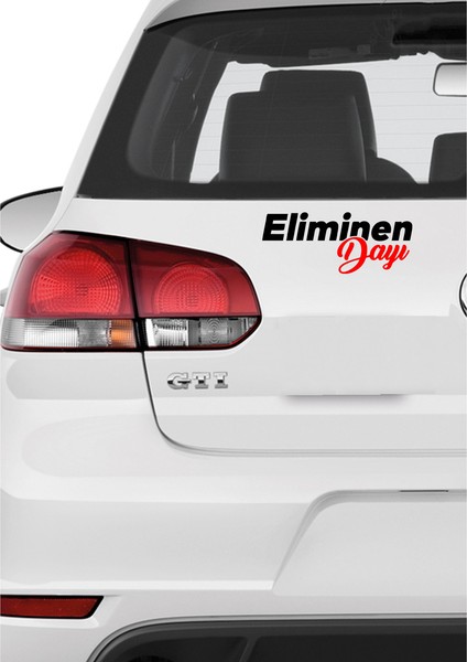 Eliminen Dayı Oto Cam Yazısı 13X5 cm Araba Arkası Sticker Oto Cam Sticker Yazı Modelleri
