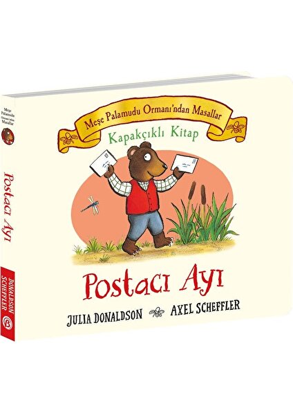 Meşe Palamudu Ormanı’ndan Hikayeler - Postacı Ayı - Kapakçıklı Kitap (Ciltli) - Julia Donaldson