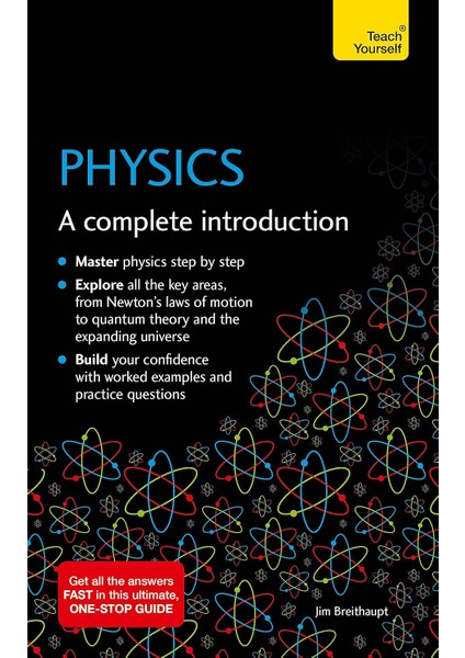 Physics: A Complete Introduction