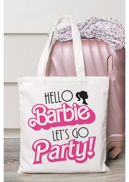 Hello Barbie Lets Go Party Yazılı Bez Çanta