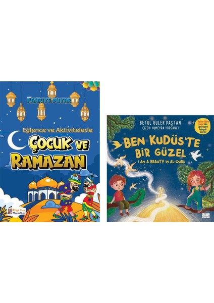 Çocuk ve Ramazan - Ben Kudüs’te Bir Güzel 2 Kitap