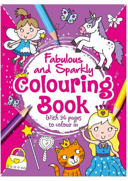 Fabulous and Sparkly Colouring Book