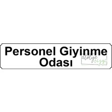 Atölye Çizgi Personel Giyinme Odası Yönlendirme Levhası 20 cm x 5 cm Beyaz Metal