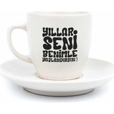 Palto Tasarım Yıllar Seni Benimle Yaşlandırsın Krem Türk Kahvesi Fincanı - Hediye Seramik Türk Kahvesi Fincanı