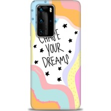 gmotp Huawei P40 Pro Kılıf Hd Baskılı - Chase Your Dreams