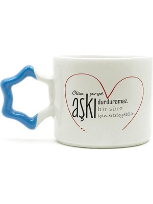 Mor Mürekkep Ölüm Gerçek Aşkı Durduramaz Baskılı Mavi Kulplu Yıldız Kupa