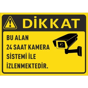 Bu Alan 24 Saat Güvenlik Kamerası ile Izlenmektedir 25X35 cm 3mm Dekota Levha