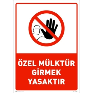 Özel Mülktür Girmek Yasaktır