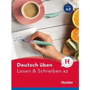 Deutsch Üben: Lesen & Schreiben A2