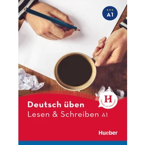 Deutsch Üben: Lesen & Schreiben A1