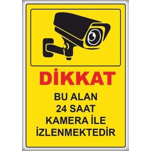 Uyarı Levhaları " Dikkat Bu Alan Kamera ile Izlenmektedir" 25X35CM Dekota