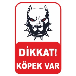 Uyarı Yönlendirme Levhaları " Dikkat Köpek Var" A4 Boy Foreks Levha