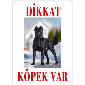 Dikkat Köpek Var Uyarı Levhası (Renkli Cane Corsa)