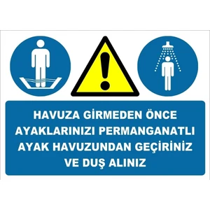 Uyarı Yönlendirme Levhaları " Havuza Girmeden Önce Ayaklarınızı Yıkayınız" 25X35CM Dekota