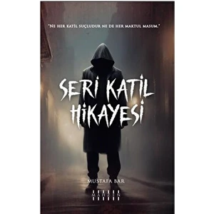 Seri Katil Hikayesi - Mustafa Bar