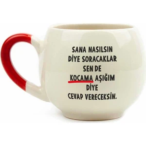 Palto Tasarım Kocama Aşığım Diye Cevap Vereceksin Krem Parlak Balon Kupa (Kırmızı Kulp) - Hediye Seramik Kupa