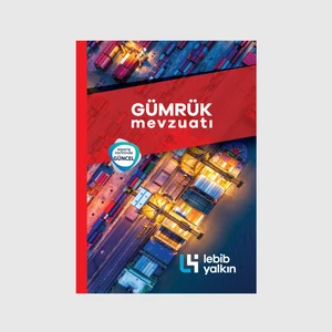 Gümrük Mevzuatı Kitabı 2025
