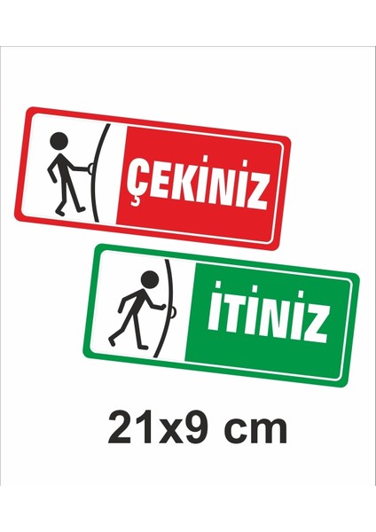 Itiniz Çekiniz Kapı Uyarı Etiketi Sticker (9X21 Cm)