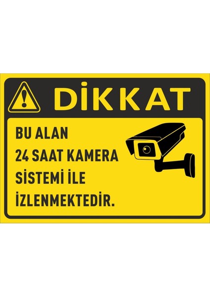 Bu Alan 24 Saat Güvenlik Kamerası ile Izlenmektedir 25X35 cm 3mm Dekota Levha