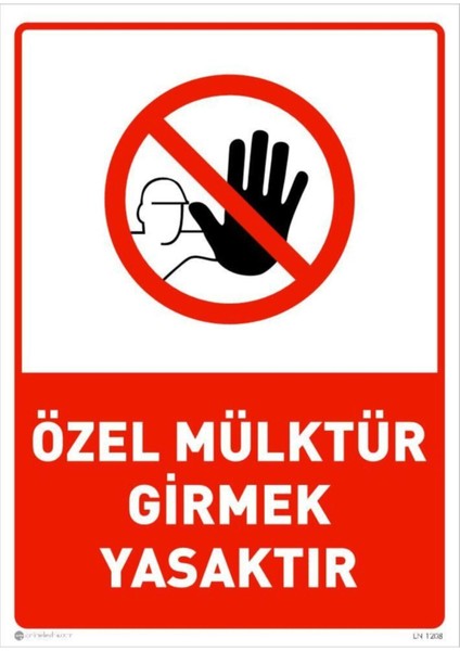 Özel Mülktür Girmek Yasaktır