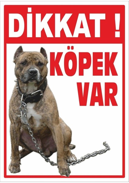 Uyarı ve Yönlendirme Levhaları " Dikkat Köpek Var" 25X35CM Dekota Levha
