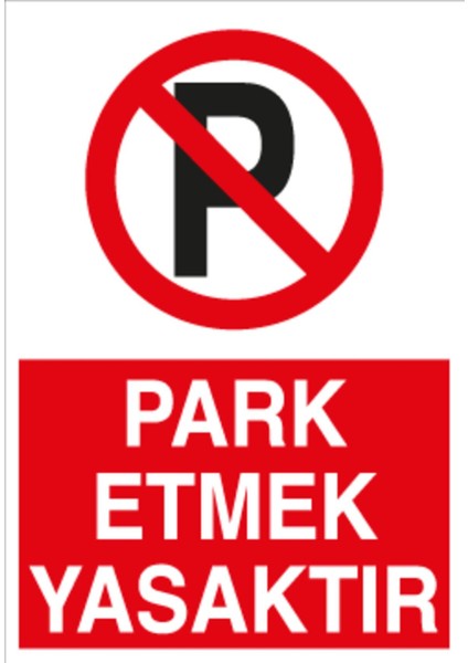 Apartman Önüne Park Etmeyin (Sticker-Folyo 25X35 Cm)