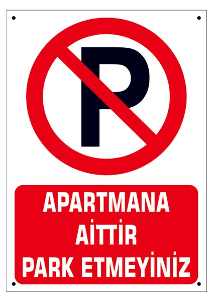 Uyarı Yönlendirme Levhaları "apartmana Aittir Park Etmeyiniz" Metal 25X35CM