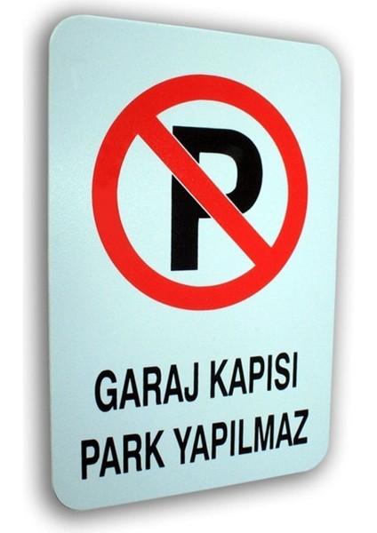 Pano Pvc Uyarıcı Levha Garaj Kapısı Park Yapılmaz 16*24 cm