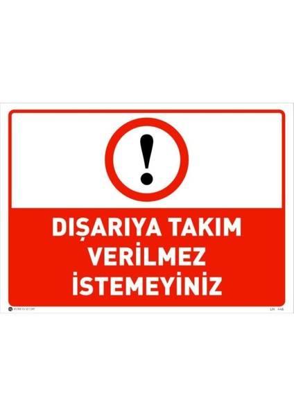 Dışarıya Takım Verilmez Istemeyiniz Levha