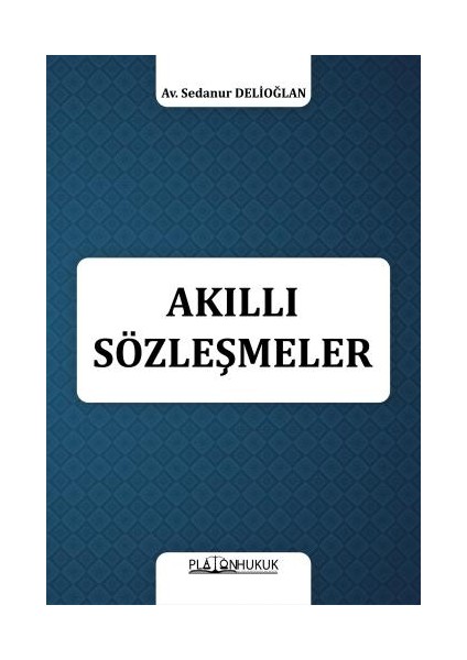 Akıllı Sözleşmeler - Sedanur Delioğlan