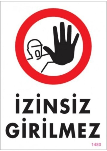 Uyarı Levhaları ''izinsiz Girilmez'' Pvc 25*35