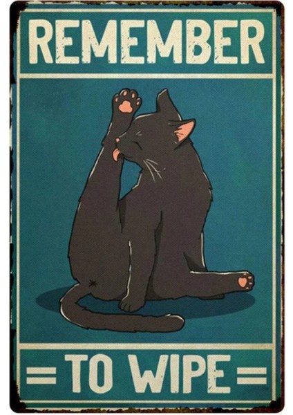 Ahşap Vintage Tablo " Remember To Wipe" Ahşap Mdf 25X35CM