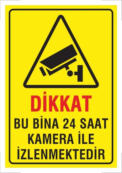 Uyarı ve Yönlendirme Levhaları " Dikkat Bu Bina Kamera ile Izlenmektedir" 25X35CM Dekota