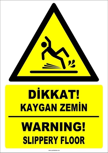 Uyarı ve Yönlendirme Levhaları " Dikkat Kaygan Zemin" 25X35CM Dekota Levha