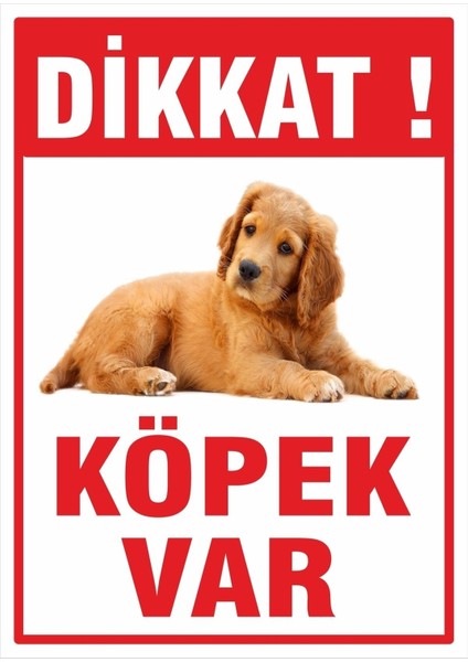 Uyarı Yönlendirme Levhaları " Dikkat Köpek Var " 25X35 cm Dekota Pvc Levha