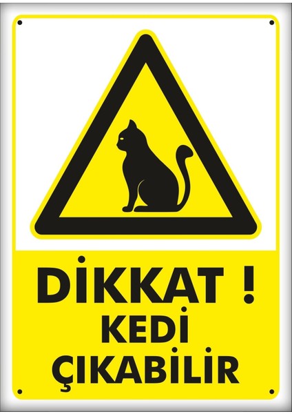 Uyarı ve Yönlendirme Levhaları " Dikkat Kedi Çıkabilir" 25X35 cm Metal