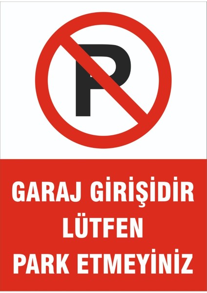Garaj Girişi Park Yapılmaz Kaliteli Baskı Sticker 23CM x 32CM