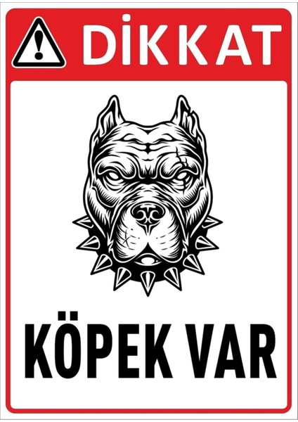 Deniz Reklam-Dikkat Köpek Var 25X35CM 5mm Kompozit Levha