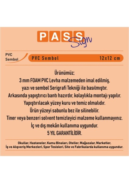 Pano Pvc Sembol Girilmez 12X12 cm fiyatları